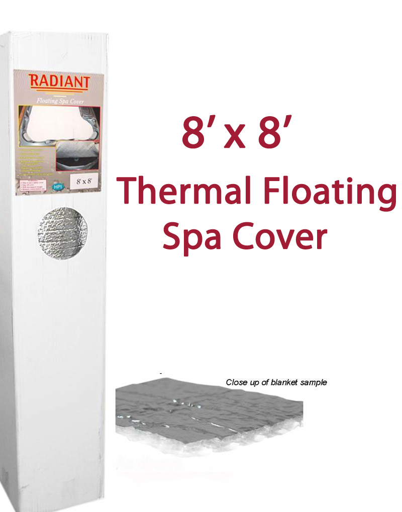 Thermal radiant 8'x 8' Floating Spa Blanket